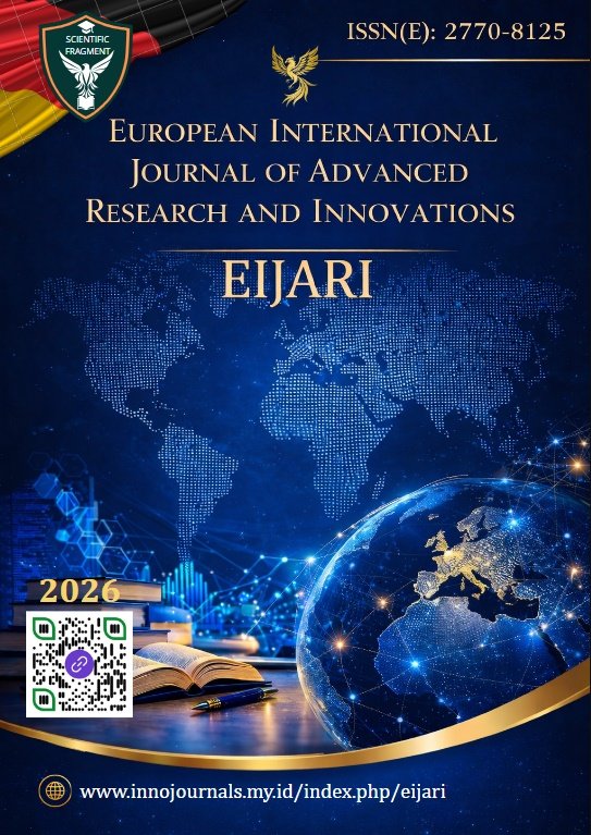					View Vol. 2 No. 6 (2026): EUROPEAN INTERNATIONAL JOURNAL OF ADVANCED RESEARCH AND INNOVATIONS (EIJARI)
				